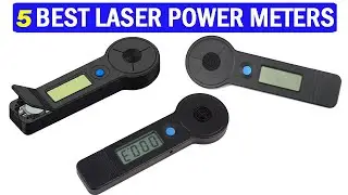 New Best Laser Power Meters | Top 5 Best Laser Power Meters 2025