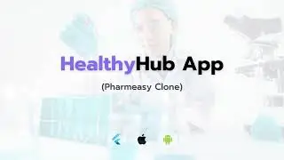 HealthyHub - PharmEasy Clone Flutter App UI Kit
