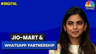 Isha Ambani On Jio-Mart & WhatsApp Partnership | Digital | CNBC-TV18