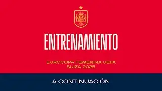Entrenamiento de la Selección Española femenina de fútbol | 18 de julio de 2025