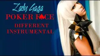 Lady Gaga - Poker Face (Different Instrumental Version)