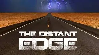 The Distant Edge