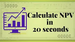 How to calculate NPV in 20 seconds | In excel 2022