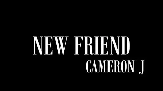 Cameron J - New Friend (HQ Lyric Video) | Random Structure TV