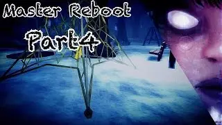 Lets Play Master Reboot Part 4