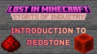 Lost in Minecraft - Introduction to Redstone