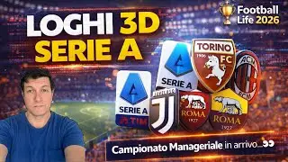 NUOVI LOGHI 3D SERIE A 🔥 | Football Life 2026 | Pronti per il CAMPIONATO MANAGERIALE