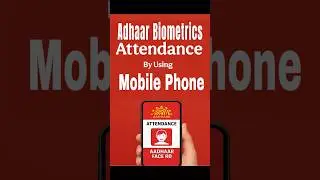 Adhaar Biometrics Attendance by using Mobile Phone . How to give attendance using mobile phone