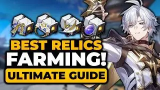 HSR BEST Way To Farm Relics (ULTIMATE GUIDE) HSR Relic EXP Farm, AND MORE | HSR Relic Farming Guide