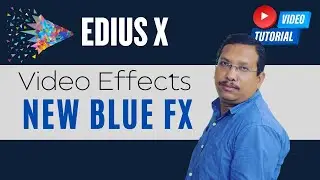 Edius X | Video Effect  New Blue Effect | Video Editing Tutorial in Hindi #videoediting  #edius10