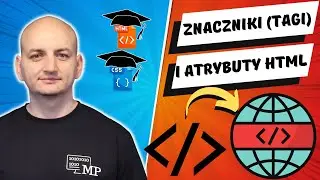 ZNACZNIKI I ATRYBUTY HTML | Kurs Online HTML i CSS - Lekcja 6
