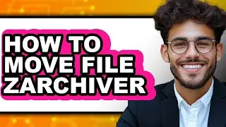 How to Move File Zarchiver - Full Guide