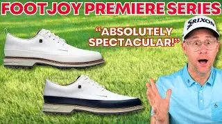 Best Looking FootJoy Golf Shoe?! | FootJoy Premiere Series Shoes Review