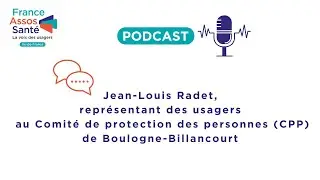 PODCAST : représentant des usagers en Comité de protection des personnes