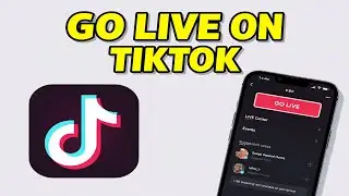 How To Go Live On TikTok