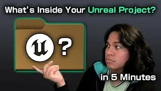 Структура папок Unreal Engine 5: объяснение за 5 минут