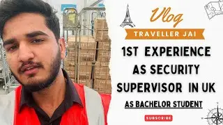 First Day as a Security Door Supervisor in the UK. Bachelor Student