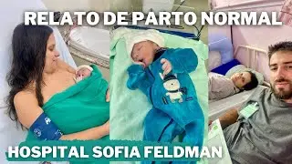 MEU 2&ordm; PARTO NORMAL PELO SUS , Hospital Sofia Feldman em Belo Horizonte, relato de parto | Carol