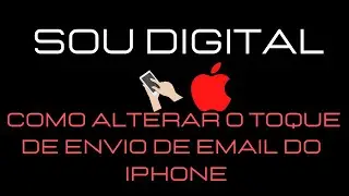 COMO ALTERAR O TOQUE DE QUANDO VOC&Ecirc; ENVIA UM EMAIL NO IPHONE !!
