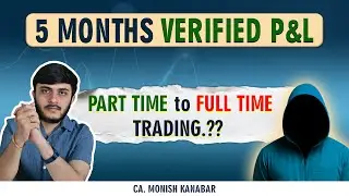 Verified PnL: Part-Time or Full-Time Trading? (Be Ready for Bad Months)