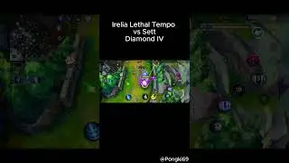 Lethal Tempo on Irelia vs Sett