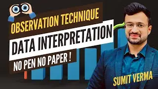 🔥 Role of Observation in Data Interpretation | DI Best Approach | DI Tricks | Maths By Sumit Sir