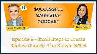Small Steps to Create Radical Change- The Kaizen Effect