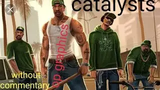 Gta san andreas mission catalyst