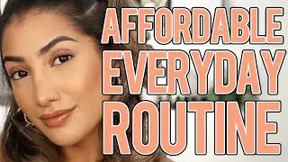 AFFORDABLE EVERYDAY MAKEUP ROUTINE | AnchalMUA