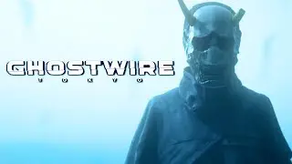 Ghostwire Tokyo &ndash; Official Reveal Teaser | E3 2019
