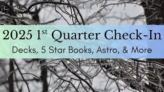 Recent Favourites (Decks, Books, & Beyond) // 2025 1st Quarter Check-In