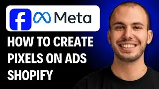 How To Create Facebook Pixels On Facebook Ads To Shopify [2026 GUIDE]