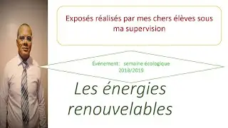 Semaine écologique - Exposé : Les énergies renouvelables