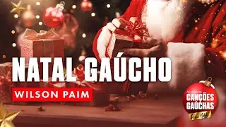 NATAL GAÚCHO COM WILSON PAIM