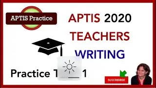 APTIS TEACHERS WRITING Practice Test 1 - Find APTIS Teachers listening tests in video description