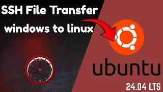 18 How to SSH File Transfer on windows  to linux server