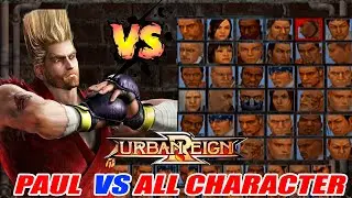 Paul vs All Urban Reign Characters🔥 | Epic Battles | Urban Reign Gameplay| #urbanreign|Boss Plays