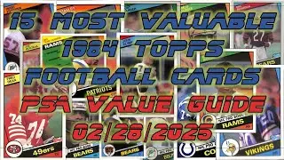 1984 Topps FOOTBALL Cards Top 15 Highest Priced PSA as of 02282025