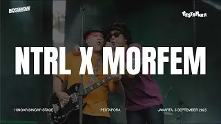 PESTAPORA 2025 - NTRL X MORFEM LIVE PERFORMANCE