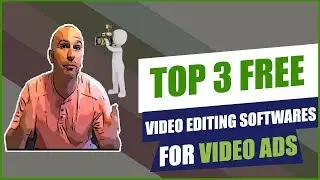 Top 3 Free Video Editing Software For Video Ads (2018)