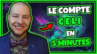 Le Compte CELI en 5 minutes: Informations essentielles &agrave; retenir