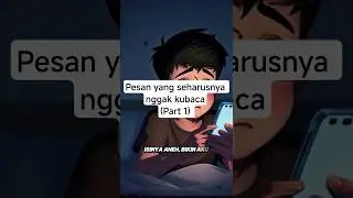 part 1 - pesan aneh #CeritaMisteri  #CeritaHororSingkat #FYPShorts #CeritaViral #Part1