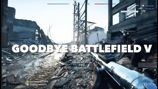 GOODBYE Battlefield V - Final Gameplay / Highlight Montage (HD1080p / PS4PRO) / Preparing for BF2042