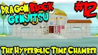 THE HYPERBOLIC TIME CHAMBER! | Dragon Block Genjitsu (Minecraft Modpack) - Episode 12
