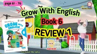 GROW WITH ENGLISH BOOK 6 - REVIEW 1