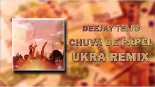 Deejay Telio - Chuva de Papel [UKRA REMIX] (AFRO BEAT)