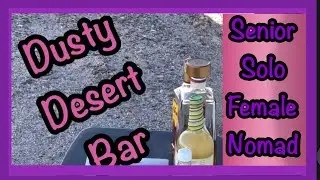 Senior Solo Female Nomad/Dusty Desert Bar