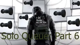 SOLO QUEUE R6: F*&K Vigil!