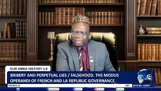 Bribery & Perpetual Manipulation: The Modus Operandi of France And French Cameroun's Governance