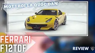 ĐÁNH GIÁ NHANH | Ferrari F12tdf | Quốc dân một thời | Asphalt 9